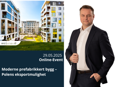 Moderne prefabrikkert bygg – Polens eksportmulighet – Webinar fra Polens investerings- og handelskontor (PAIH) med deltakelse fra Unihouse
